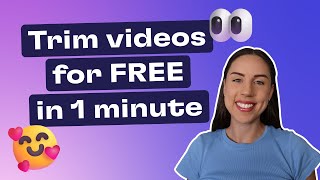 How to trim videos for FREE in 1 minute!