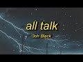 3ohBlack - All Talk (Lyrics)