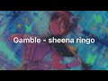 gamble sheena ringo english lyrics