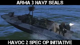 ARMA 3 Navy SEAL Gameplay - Havoc 2 Spec Ops Initiative