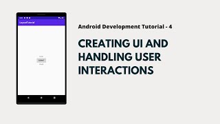 Android Development Tutorial - 4 - Creating a UI in Android + User Interaction