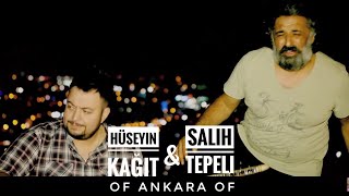 Hüseyin Kağıt \u0026 Salih Tepeli  - Of Ankara Of (Official Klip)