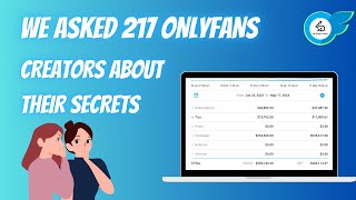 We Asked 217 OnlyFans Creators What Made Them Successful