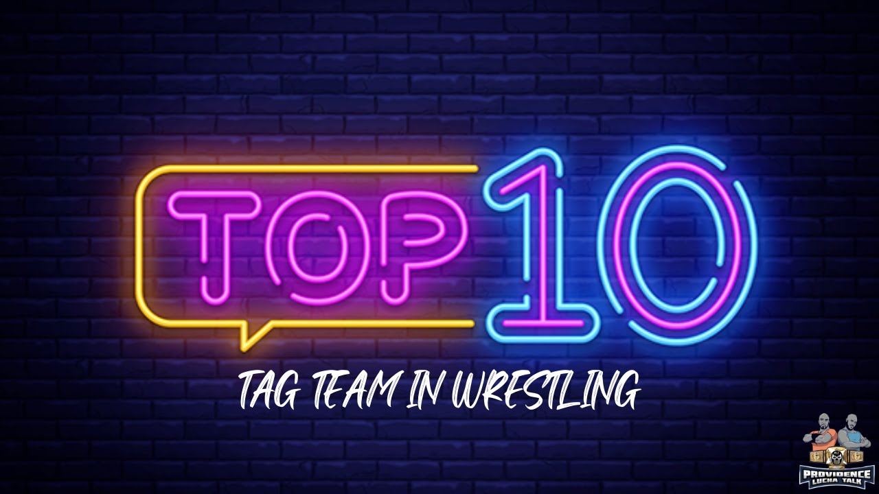 TOP 10 TAG TEAM - YouTube