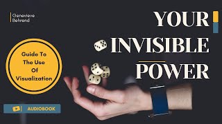 Learn to Visualize Your Best Life With Your INVISIBLE POWER! ⚡⚡ | Guide To The Use Of Visualization