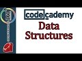 Learn Ruby with Codecademy:  Arrays and Hashes: Data Structures