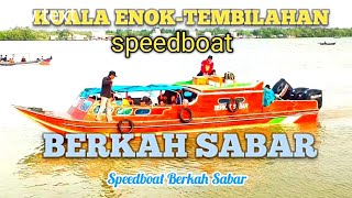 Kuala Enok-Tembilahan via speedboat Berkah Sabar #speedboat #kualaenok #tanahmerah #tembilahan #riau