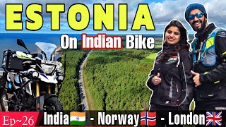 Ep~26 BALTIC Europe Ki LAST \u0026 Our 9th Country on Indian Bike | ESTONIA | India to London Couple Ride