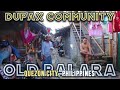 THE OTHER SIDE Of OLD BALARA | EXTREME WALK at Narrow Alley Residence in DUPAX COMMUNITY [4K] 🇵🇭