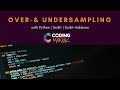 Machine Learning - Over-& Undersampling - Python/ Scikit/ Scikit-Imblearn