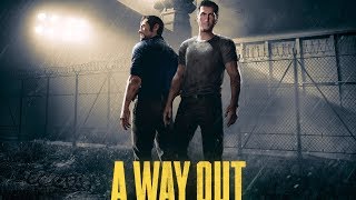 Escape TheVR | A Way Out #MULTICOOP #PS4Pro #DAWAE - 03.23.