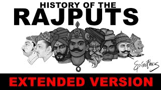 History of the Rajputs (Extended Version) Rise and survival of India's illustrious warrior community