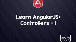 MEAN Stack: AngularJS Controllers - 1