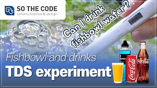 The TDS meter measured the water quality of the fish tank and drink | 샤오미 TDS 음료수와 수조 수질측정실험