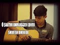 O Saathi Song Cover - Movie Shab | Arijit Singh, Mithoon | Shivesh Dwivedi