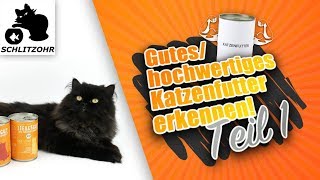 🔥Gutes Katzenfutter - hochwertiges Katzenfutter erkennen! Deklaration \u0026 Zusammensetzung verstehen