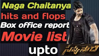 Akkineni Naga Chaitanya hits and flops Telugu movie list upto Sabyasachi movie 2018
