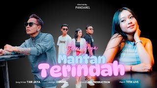 Mantan Terindah - Yan Jaya (Official Video)