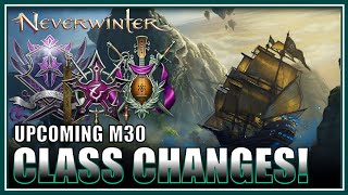 Neverwinter - M30 CLASS CHANGES: Rogue \u0026 Bard Nerfs with Massive Warlock Buffs!