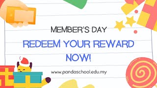 【品德教育中心 PandaEDU】 2024 年第一届 Memeber‘s Day 来啦，赶紧来Redeem 你的礼物吧！