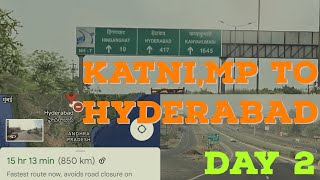 Muzaffarpur to Bangalore trip  ||Day 2 850kms| Katni to Hyderabad via Maharashtra| कटनी से हैदराबाद