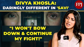 Divya Khosla On Being Daring and Diffrent With 'Savi' | Exclusive | Anil Kapoor | Harshwardhan Rane