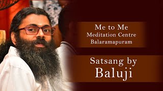 ബാലരാമപുരം എന്ന ധ്യാനകേന്ദ്രം. ബാലു ജിയുടെ സത്സംഗം. മെറ്റോം.