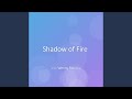 Shadow of Fire