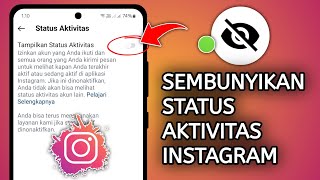 Cara Menyembunyikan Status Aktivitas Aktif Sekarang di Instagram