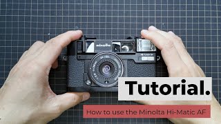 How to use the Minolta Hi-Matic AF