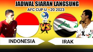 Timnas U20 Indonesia vs Irak, Piala Asia U-20 2023,Tayang Malam hari Ini jadwalnya, Catat