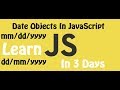 Learn JavaScript in 3 days | Episode 35 | Date Objects in JavaScript