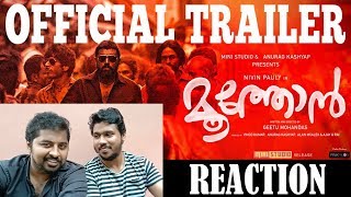 Moothon - Trailer Reaction | Nivin Pauly | Geetu Mohandas