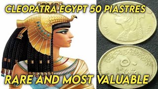 Cleopatra Egypt 50 Piastres | Most Valuable coins | Value Revealing | RJ Tech A to Z