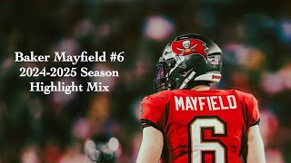 Baker Mayfield | 2024-2025 Season HIGHLIGHT MIX | Tampa Bay Buccaneers