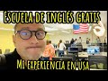 ESCUELA DE INGLES  GRATIS EN ESTADOS UNIDOS MI EXPERIENCIA!!