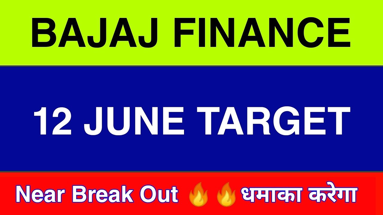 Bajaj Finance 12 June | Bajaj Finance Share Latest News | Bajaj Finance ...