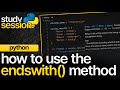 Endswith Method In Python | endswith()