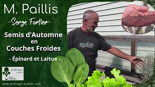 SEMIS D'AUTOMNE EN COUCHES FROIDES D'ÉPINARDS ET LAITUE - CONSEILS DE SERGE FORTIER