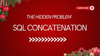 SQL | The Hidden Problem With SQL Concatenation
