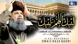 Owais Raza Qadri || Labbaik Allah Humma Labbaik || Official Video || Hajj Special