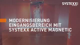 Modernisierung Eingangsbereich mit SYSTEXX Active Magnetic