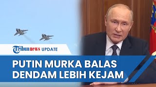Respons Putin Murka "Sesuatu akan Terjadi di Ukraina" seusai Kiev Serang Puluhan Drone ke Rusia