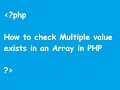 How to check Multiple value exists in an Array in PHP