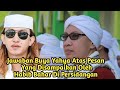 Jawaban Buya Yahya Atas Pesan Yang Disampaikan oleh Habib Bahar di Persidangan