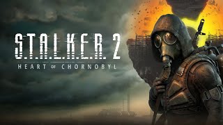 STALKER 2 - Heart of Chornobyl - Hardcore - Limited HUD - Slow Walkthrough - E3