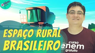 ESPAÇO RURAL BRASILEIRO | Resumo de Geografia para o Enem