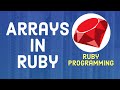 Ruby Tutorial For Beginners - Arrays in Ruby