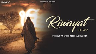 Riwayat (Official Audio) | Juju | ADXB | Aloof | Latest Punjabi song 2024