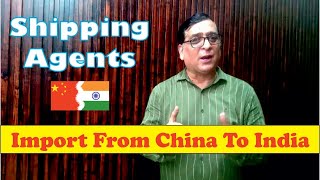 Import from China to India | Shipping Agents